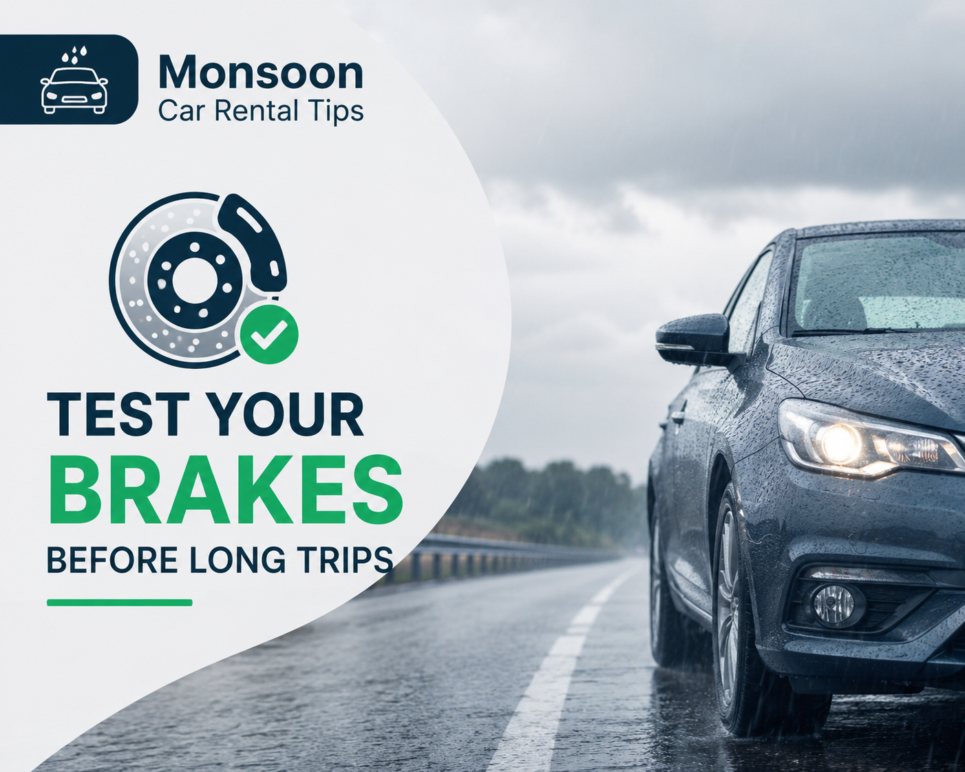 Monsoon Car Rental Tips: Test Your Brakes Before Long Trips